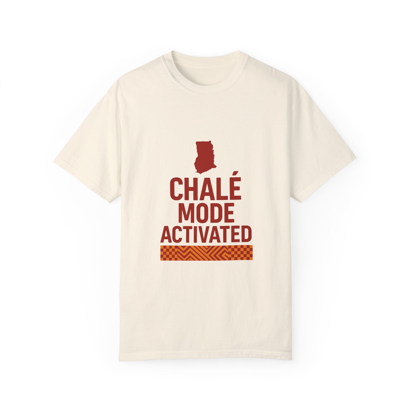 Chalé Mode Activated - Ghana Pride Tee