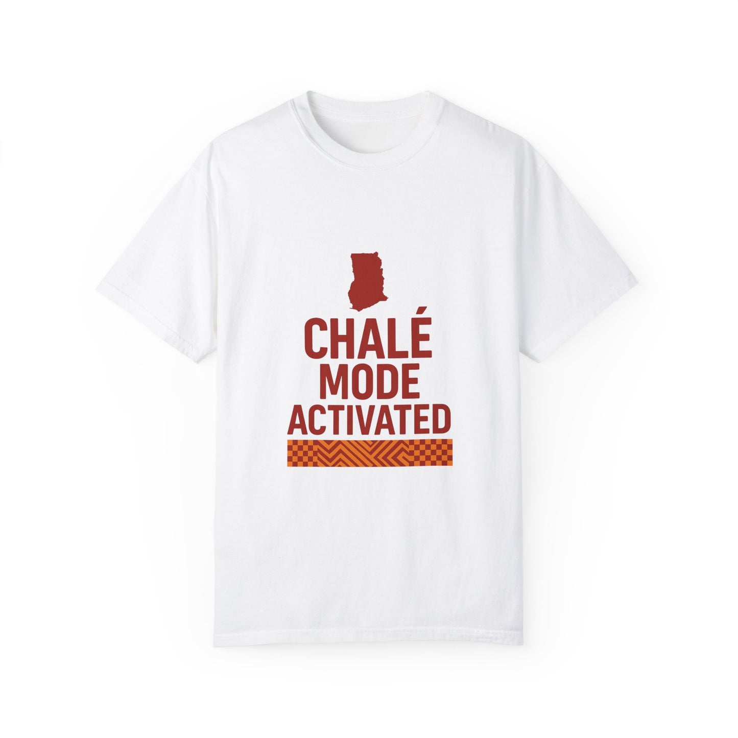 Chalé Mode Activated - Ghana Pride Tee