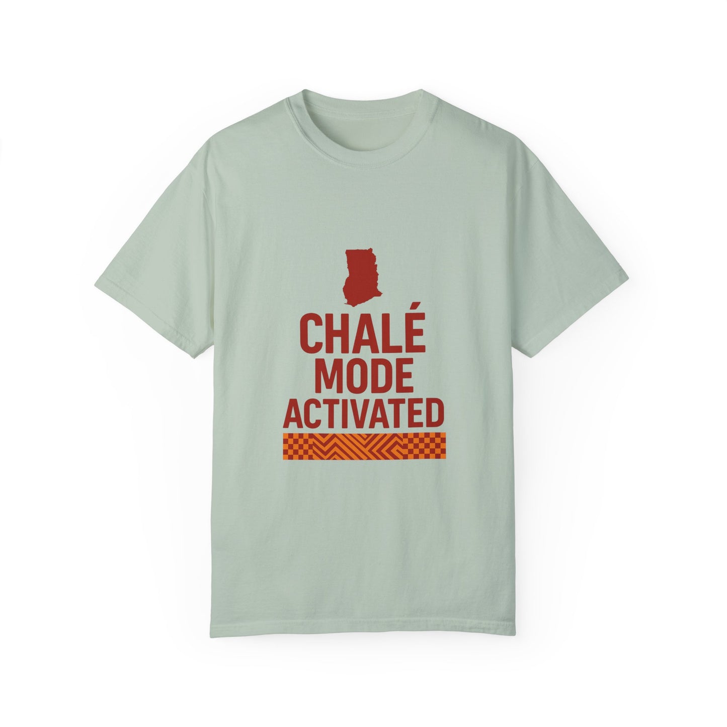 Chalé Mode Activated - Ghana Pride Tee